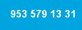 953 579 13 31 953 579 13 31